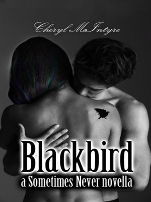 cover image of Blackbird (a Sometimes Never novella)